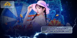 nha cai uy tin 92lottery cong game xo so hien dai 2026